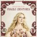 Fragile Hannah Rose Platt Fragile Creatures (Coloured Vinyl)