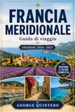 FRANCIA MERIDIONALE Guida di viaggio 2026–2027