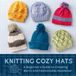 Knitting Cozy Hats: A Beginner's Guide to Creating Warm and Fashionable Headwear