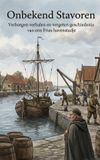 Onbekend Waries B.V. Onbekend Stavoren: Verborgen verhalen en vergeten geschiedenis van een Fries havenstadje