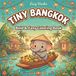 Tiny Bangkok • Drift Along the Canals with this Bold and Easy Coloring Book for Cozy Evenings and Tropical Dreams