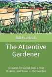 The Sanctus Publications The Attentive Gardener