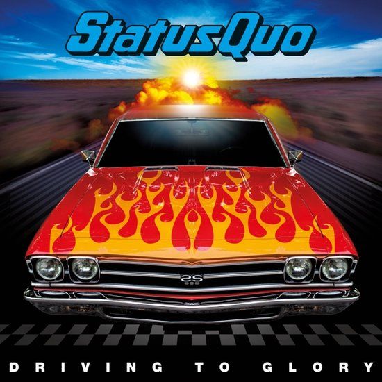 DRIVING Status Quo Driving to Glory