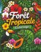 Forêt Tropicale: Coloriage pour adultes et adolescents, 40 illustrations magnifiques (animaux, fleurs exotiques, paysages), anti-stress relaxant et apaisant: (Cosy Coloriage)