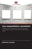 Les OmniScriptum SRL Les expositions racontent: Plaidoyer pour une approche littéraire des espaces d'exposition muséaux à l'exemple du Mitte Museum Berlin