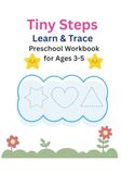 Tiny Steps: Learn & Trace Preschool Workbook for Ages 3-5