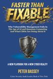 FASTER THAN FIXABLE: Why Vulnerability Management Fails in the Age of AI and Quantum Computing, and What CISOs Are Doing About It