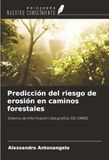 Predicción OmniScriptum SRL Predicción del riesgo de erosión en caminos forestales