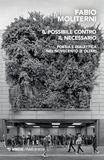 Il possibile contro il necessario. Poesia e dialettica nel Novecento (e oltre)