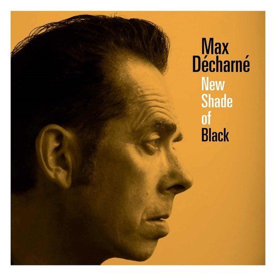 Sonic Rendezvous Max Decharne - New Shades Of Black (LP)