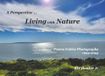 A Perspective... Living with Nature: Poems Fables Photographs 1994-2025