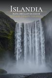 Islandia: Ruta circular en coche