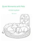 Quiet Moments with Pets: A Coloring Book