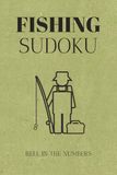 Fishing Sudoku Puzzle Book: Sudoku Puzzles for Fishing | Reel in the Numbers | 6x9 Inches, 110 Pages | 50+ Puzzles | Solutions Included