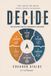 DECIDE: The Architecture of Fundamental Decisions