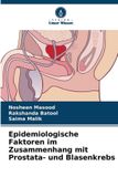 Epidemiologische Verlag Unser Wissen Epidemiologische Faktoren im Zusammenhang mit Prostata- und Blasenkrebs