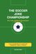 The Soccer Joke Championship: 250+ Jokes, Riddles & Trick Questions for Kids 8-12