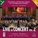 Live Royal Symphonic Band Of The Belgian Guides Live In Concert Vol.2