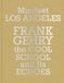 Mindset Los Angeles Frank Gehry, the Cool School and Its Echoes Paperback