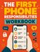 The First Phone Responsibilities Workbook