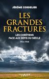 Les grandes fractures: Les chrétiens face aux défis du siècle (1954-1968)