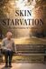 Skin Libri GmbH Skin Starvation: The Silent Epidemic of Loneliness Paperback