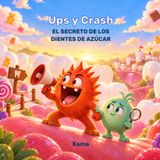Ups y Crash: El secreto de los dientes de azúcar