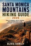 SANTA MONICA MOUNTAINS HIKING GUIDE 2026