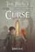 The Prince The Prince and the Unbreakable Curse: Book II