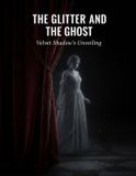 The Rena Tanimoto The Glitter And The Ghost Paperback