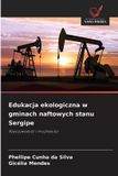 Edukacja OmniScriptum SRL Edukacja ekologiczna w gminach naftowych stanu Sergipe