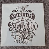 Hobby stencil - 15x15 cm - shine like a sunflower - bloemen - herbruikbaar