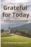 Grateful for Today: A Daily Christian Devotional, Prayer, and Gratitude Journal for Women