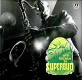 Sonic Rendezvous Bud Freeman & The Keith Ingham Trio - Superbud (CD)