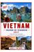 VIETNAM VIAGGIO GUIDA 2027: Scopri città vibranti, cibo locale, tesori nascosti e avventure indimenticabili.