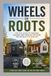 Wheels or Roots: The Real Guide to Choosing, Building, and Living in a Tiny Home That Actually Fits Your Life