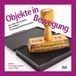 Objekte Weissmann Verlag GbR Objekte in Bewegung