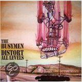 Distort The Busymen Distort All Levels