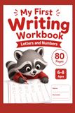 My First Writing Workbook: Letters and Numbers 80 Pages