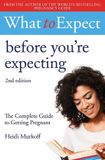 What Simon & Schuster Netherlands BV What to Expect: Before You're Expecting 2nd Edition