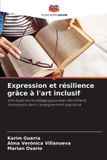 Expression Editions Notre Savoir Expression et résilience grâce à l'art inclusif