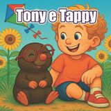 Tony Piccoli Eroi E Grandi Amici- Tony e Tappy