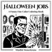Monochrome Halloween Jobs: The Humorous One Color Coloring Book