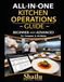 All-in-One Kitchen Operations Guide – Beginner to Advanced: Complete Culinary & Hospitality Handbook for Hotels, Restaurants, Cruises & Airlines