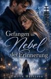 Gefangen im Nebel der Erinnerung