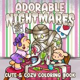 Adorable Nightmares: Spooky Coloring Book for Adults & Teens Featuring Sweet Characters, Creepy Scenes, and Cozy Moments for Relaxation