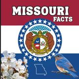 Missouri Missouri Facts: Interesting Facts About Missouri