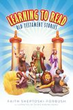 Learning to Read: Old Testament Stories
