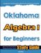 Oklahoma Mathfa Oklahoma Algebra I for Beginners Paperback