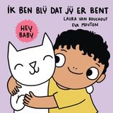 Hey Standaard Uitgeverij Hey baby ik ben blij dat jij er bent